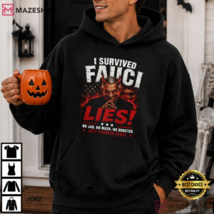 I Survived Fauci Lies Political Protest T Shirt (3)