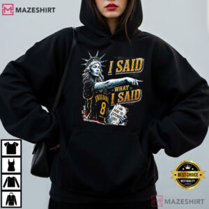 Sophie Cunningham I Said What I Said Statue Of Liberty T Shirt (2)