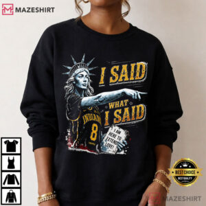 Sophie Cunningham I Said What I Said Statue Of Liberty T Shirt (3)