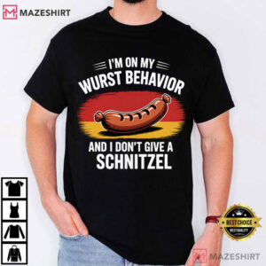I'm On My Wurst Behavior Funny German Bratwurst Lover T Shirt (1)