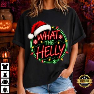 What The Helly Christmas Neon Xmas Sarcastic Holiday T Shirt (3)