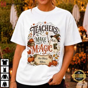 Teachers Make Magic Custom Name Halloween Teacher T Shirt (1)