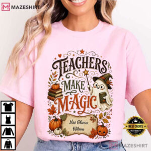 Teachers Make Magic Custom Name Halloween Teacher T Shirt (2)