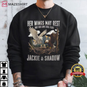 Bald Eagle Her Wings May Rest But Her Love Still Flies Jackie And Shadow T Shirt (4)
