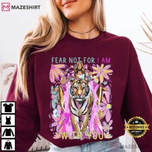 Fear Not For I Am With You Jesus Lion Christianity Catholic T Shirt (3)