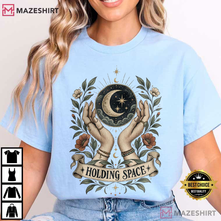 Holding Space Social Worker Gentle Mental Health Professional T-Shirt Holding Space Social Worker Gentle Mental Health Professional T-Shirt