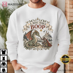 A Most Noble Boop Funny Dragon Knight Medieval Fantasy T Shirt (3)