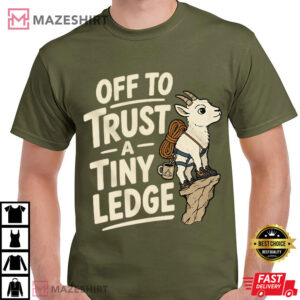 Tiny Ledge Mountain Goat Funny Rock Climber T Shirt (1)