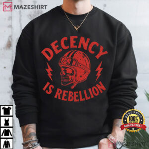 Motorcycle Life Decency Is Rebellion Guys Cool Biker T Shirt (1)