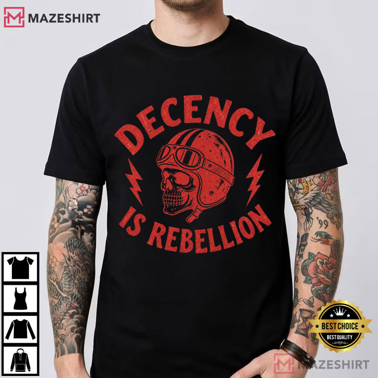 Motorcycle Life Decency Is Rebellion Guys Cool Biker T-Shirt Motorcycle Life Decency Is Rebellion Guys Cool Biker T-Shirt