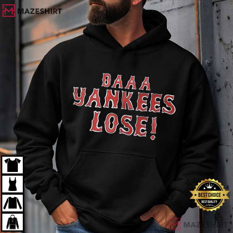 Daaa Yankees Lose Funny Boston Baseball New England Sports T-Shirt Daaa Yankees Lose Funny Boston Baseball New England Sports T-Shirt