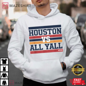 Houston Vs All Y’all Fish Bayou City T Shirt (3)