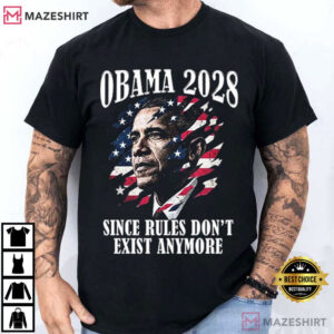 Obama 2028 Since Rules Don't Exist Anymore Election Vintage T Shirt (1)