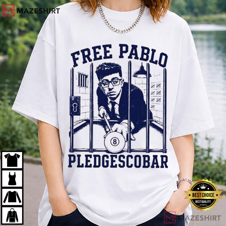 Free Pablo Pledgescobar 8-Ball Sports T-Shirt Free Pablo Pledgescobar 8-Ball Sports T-Shirt