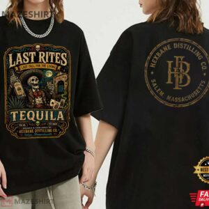 Skull Last Rites Tequila Hexbane Distilling Co T-Shirt