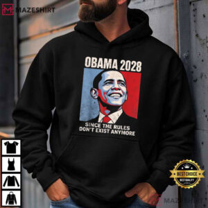 Obama 2028 Since Rules Don't Exist Anymore Election Parody Political T Shirt (3)