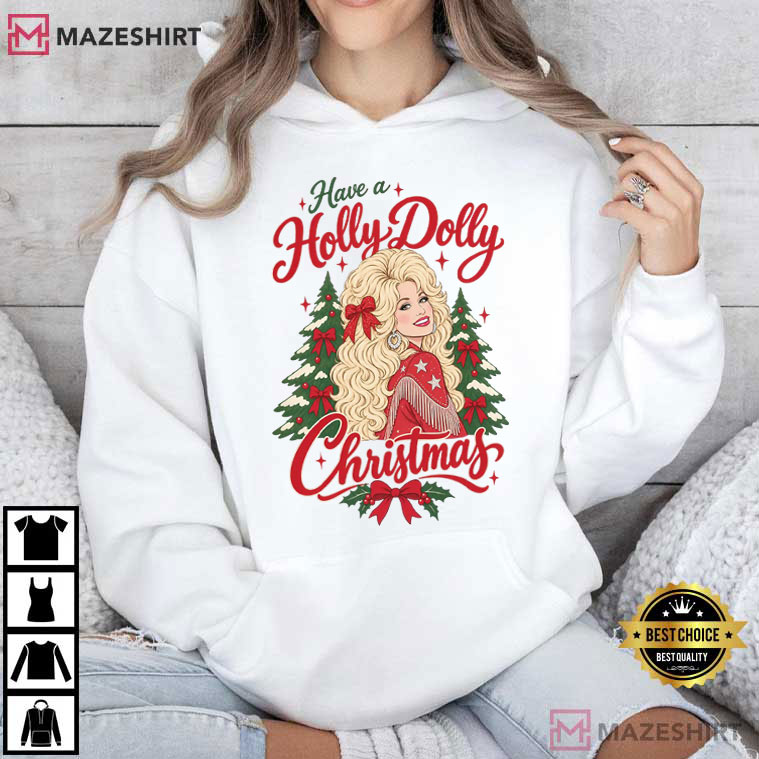 Dolly Parton Have A Holly Dolly Christmas Country Music T-Shirt Dolly Parton Have A Holly Dolly Christmas Country Music T-Shirt