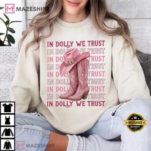 Dolly Parton Tribute In Dolly We Trust Vintage Country Music T Shirt (1)