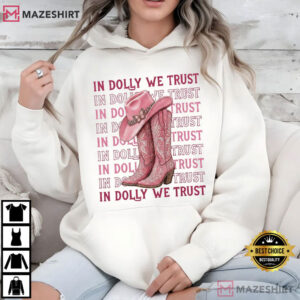 Dolly Parton Tribute In Dolly We Trust Vintage Country Music T Shirt ( (4)