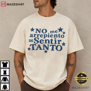 Karol G No Me Arrepiento De Sentir Tanto Music Lovers T Shirt (4)