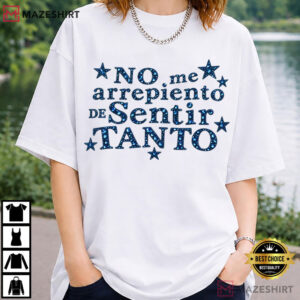 Karol G No Me Arrepiento De Sentir Tanto Music Lovers T Shirt (1)