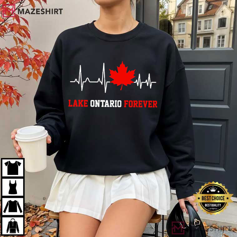 Lake Ontario Forever Maple Leaf Heartbeat Funny Political Patriotic T-Shirt Lake Ontario Forever Maple Leaf Heartbeat Funny Political Patriotic T-Shirt