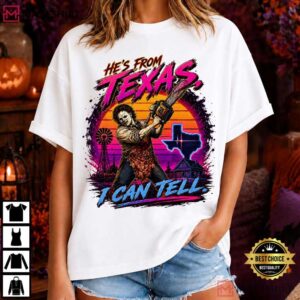 He's From Texas I Can Tell Chainsaw Horror Halloween Slasher T Shirt (1)