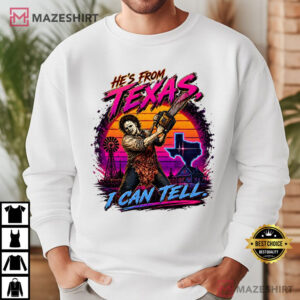 He's From Texas I Can Tell Chainsaw Horror Halloween Slasher T Shirt (2)