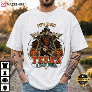 Horror Chainsaw He's From Texas I Can Tell Vintage Horror T Shirt (1)