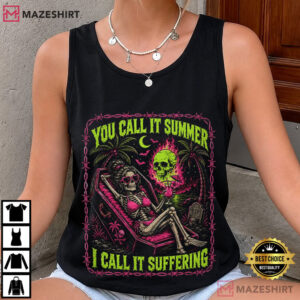 Halloween You Call It Summer I Call It Suffering Coffin Skeleton T Shirt (4)
