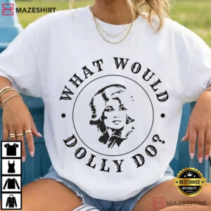 Dolly Parton What Would Dolly Do Retro Country Music Western T Shirt (1)
