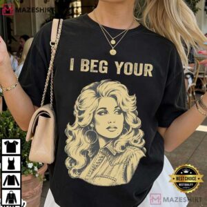 I Beg Your Dolly Parton Retro Gold Portrait Vintage Country Music T Sh (4)