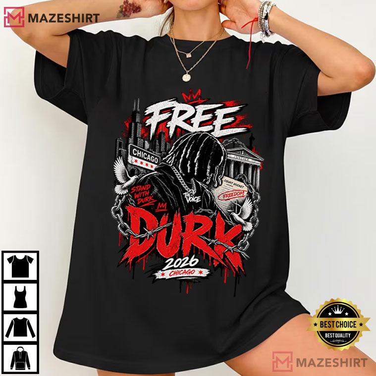 Free Durk Lil Durk Rap Fan Gift Chicago Rap T-Shirt Free Durk Lil Durk Rap Fan Gift Chicago Rap T-Shirt