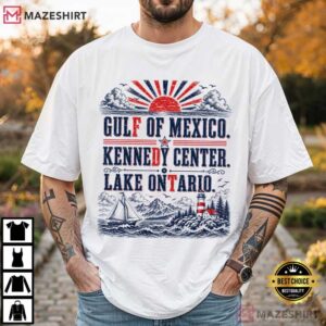 Anti Trump Gulf Of Mexico Kennedy Center Lake Ontario T Shirt (2)