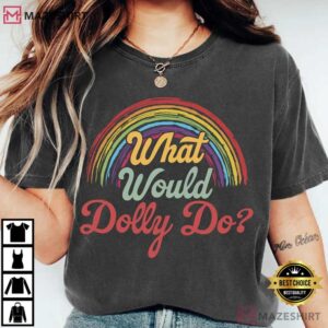 Dolly Parton What Would Dolly Do Rainbow Western Fan T Shirt (2)