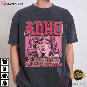 ADHD A Diva Has Distractions Funny Retro Diva Vintage Pop Art T Shirt (1)
