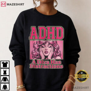 ADHD A Diva Has Distractions Funny Retro Diva Vintage Pop Art T Shirt (2)