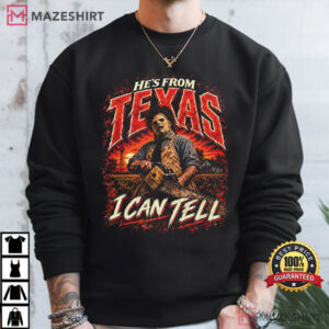 Halloween He's From Texas I Can Tell Texas Horror T Shirt (1)