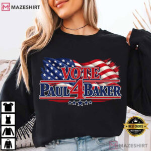 Vote Paul 4 Baker American Flag Political Campaign T Shirt (2)