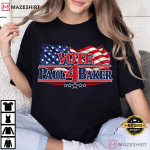 Vote Paul 4 Baker American Flag Political Campaign T Shirt (3)