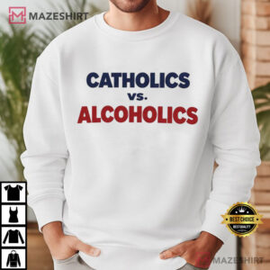 Catholics Vs Alcoholics College Game Day Religious Football T Shirt (3)
