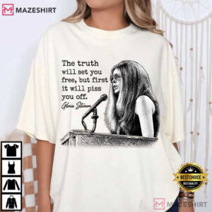 Gloria Steinem The Truth Will Set You Free Feminist Women's Rights T Shirt (1)