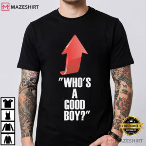 Who's A Good Boy Stag Do Hilarious Ironic T Shirt (1)