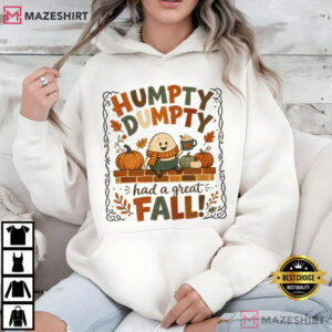 Pumpkin Humpty Dumpty Had A Great Fall Cute Autumn Humor T Shirt (1)
