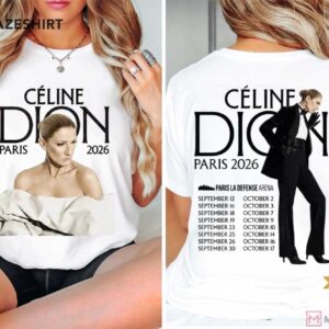 Céline Dion Paris Tour Live On Tour 2026 Graphic Fan Gift T Shirt (3)
