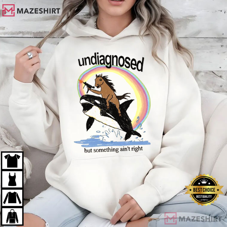 Undiagnosed But Something Ain't Right Chaotic Meme T-Shirt Undiagnosed But Something Ain't Right Chaotic Meme T-Shirt