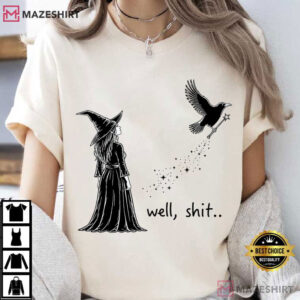 Halloween Well Shit Funny Witch Crow Magic Wand T Shirt (3)