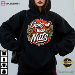 Choke On These Buckeye Nuts Funny Quote Football T Shirt (2)
