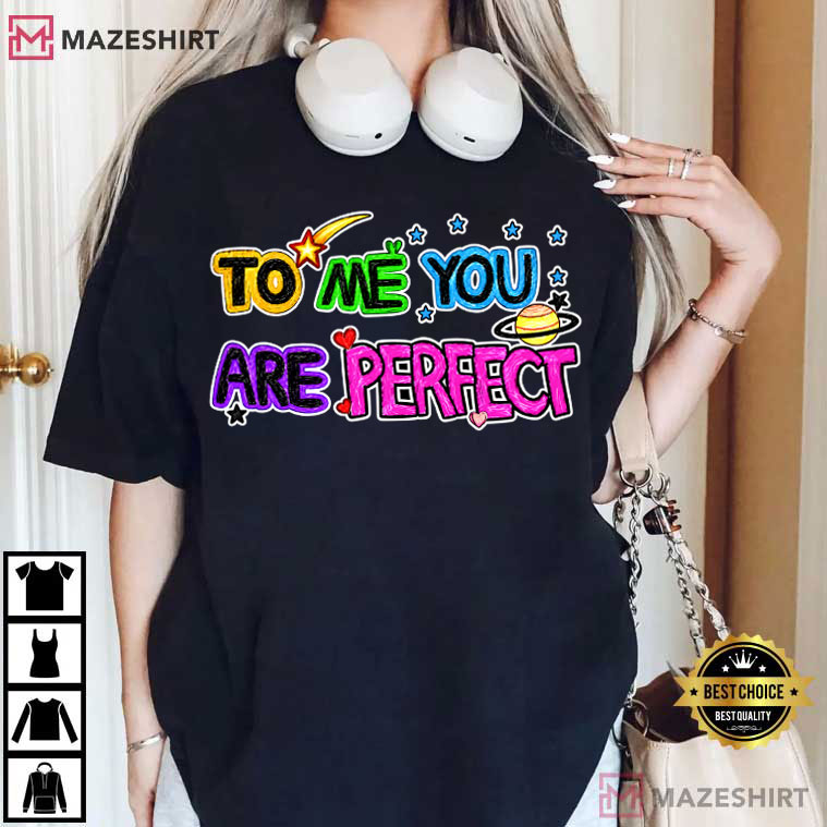 BTS To Me You Are Perfect Cute Love Quote Kpop T-Shirt BTS To Me You Are Perfect Cute Love Quote Kpop T-Shirt