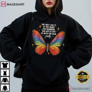 The Way I See It If You Want The Rainbow Inspirational Quote T Shirt (3)